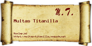 Multas Titanilla névjegykártya